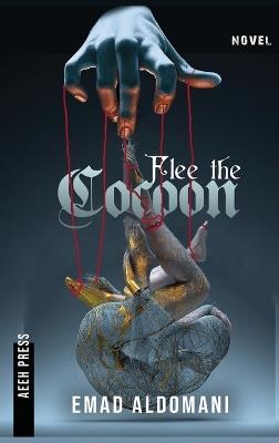 Flee The Cocoon - Emad Aldomani - cover