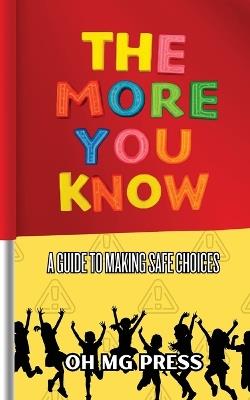 The More You Know - Oh Mg Press - cover