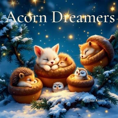 Acorn Dreamers - Ellsie Curtz - cover
