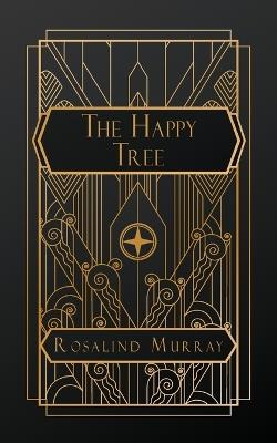 The Happy Tree - Rosalind Murray - cover