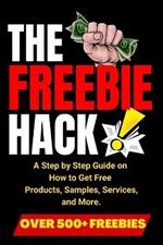 The Freebie Hack