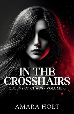 In the Crosshairs - Amara Holt - cover