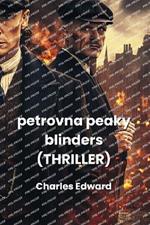 petrovna peaky blinders (THRILLER)