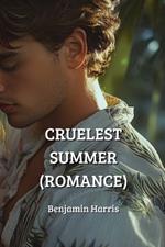 Cruelest Summer (Romance)