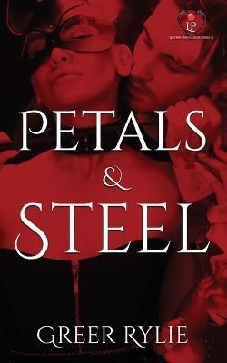 Petals & Steel - Greer Rylie - cover