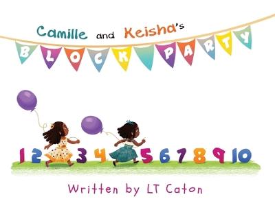 Camille and Keisha's Block Party - Lt Caton - cover