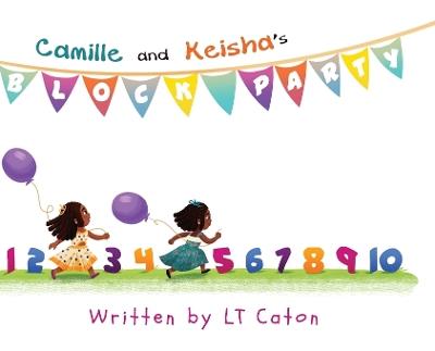 Camille and Keisha's Block Party - Lt Caton - cover