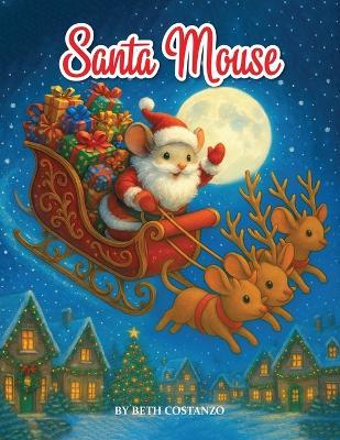 Santa Mouse - Beth Costanzo - cover