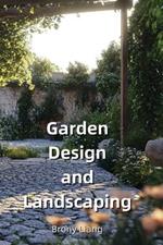 Garden Design and Landscaping