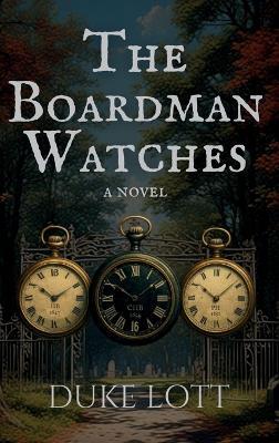 The Boardman Watches - Duke Lott - cover