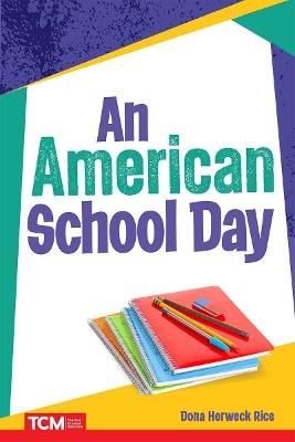An American School Day - Dona Herweck Rice - cover
