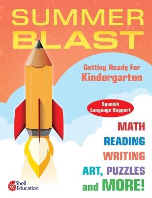Summer Blast: Getting Ready for Kindergarten (Spanish Language Support) - Jodene Lynn Smith - cover