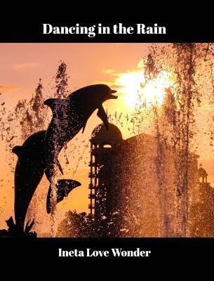 Dancing in the Rain - Ineta Love Wonder - cover