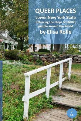Queer Places: Eastern Time Zone (New York - 10300 to 11999): Retracing the steps of LGBTQ people around the world - Elisa Rolle - cover