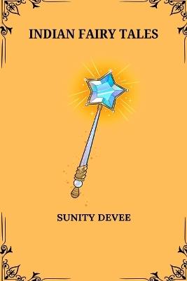 Indian Fairy Tales - Sunity Devee - cover