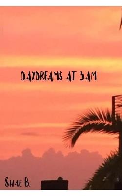 Daydreams at 3am - Shae B - cover