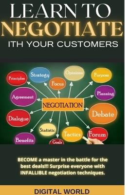 Learn to negotiate with your customers - Digital World - cover