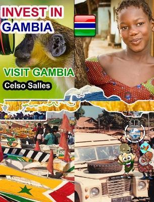 INVEST IN GAMBIA - Visit Gambia - Celso Salles: Invest in Africa Collection - Celso Salles - cover