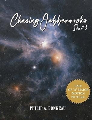 Chasing Jabberwock (Part 3) - Philip A Bonneau - cover