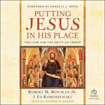 Putting Jesus in His Place