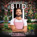 The Blooming of Bud