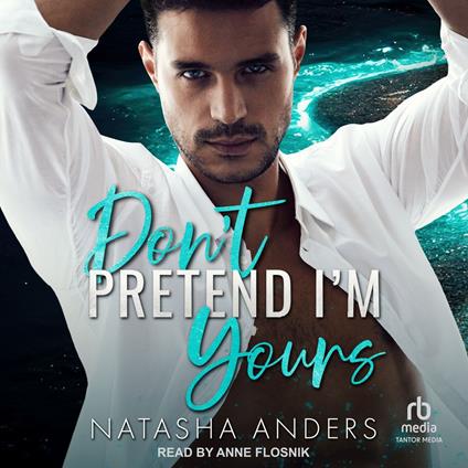 Don’t Pretend I’m Yours