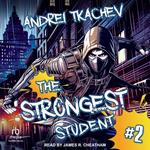 The Strongest Student: Book 2