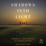Shadows into Light