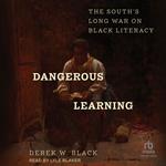 Dangerous Learning