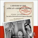 A History of the African-American People (Proposed) by Strom Thurmond, as told to Percival Everett & James Kincaid