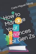 How to Manage Your Finances for Gen Zs