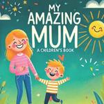 My Amazing Mum