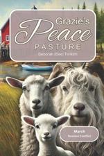 Grazie's Peace Pasture: March: Resolve Conflict