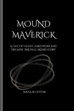 Mound Maverick: A tale of Talent, Hard work and Triumph -The Paul Skenes Story