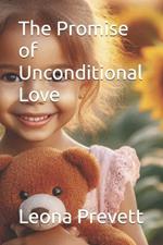 The Promise of Unconditional Love