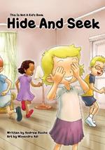 This Is Not A Kid's Book: Hide And Seek