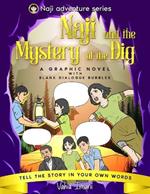 Naji and the Mystery of the Dig: A Graphic Novel with Blank Dialogue Bubbles