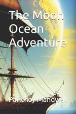 The Moon Ocean Adventure