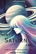 In My Saturn Era: A How-To Guide for Navigating Your Late 20s & Early 30s