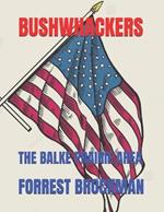 Bushwhackers: The Balke Prairie Area