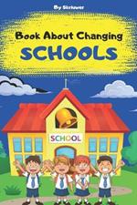 Book About Changing Schools: A helpful guide for kids and their parents