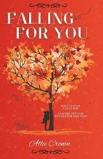 Falling For You