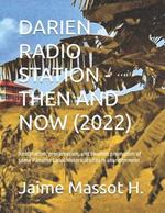 Darien Radio Station - Then and Now: Restoration, preservation, and tourism promotion of some Panama Canal historical sites in abandonment
