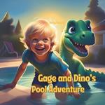 Gage and Dino's Pool Adventure