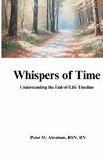 Whispers of Time: Understanding the End-of-Life Timeline