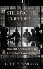 Steering the Corporate Ship: Modern Approaches to Governance