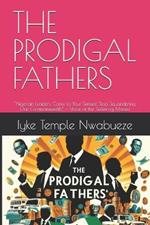 The Prodigal Fathers: 