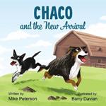 Chaco and the New Arrival