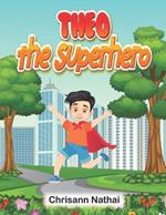 Theo the Superhero