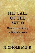 The Call of the Wild: Reconnecting with Nature